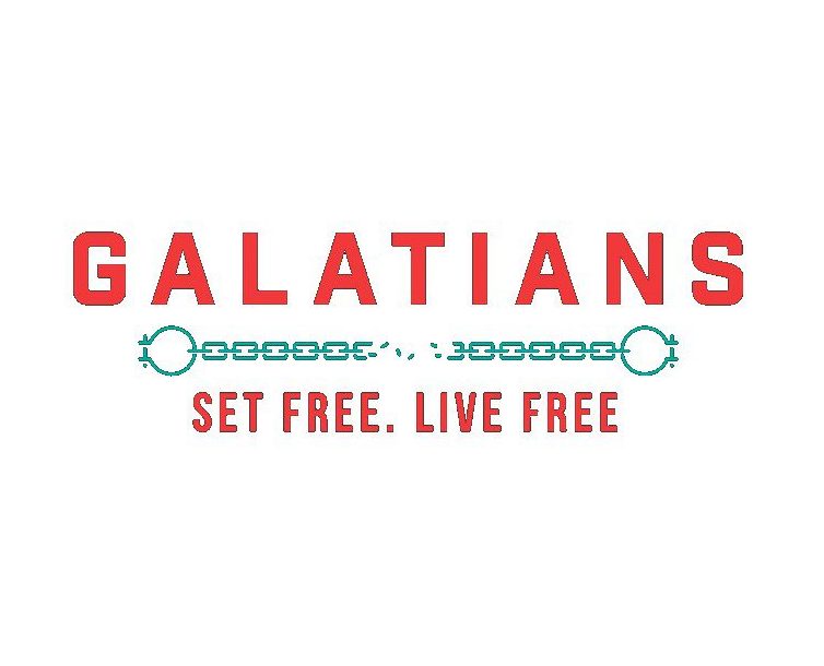 Galatians: Set Free. Live Free